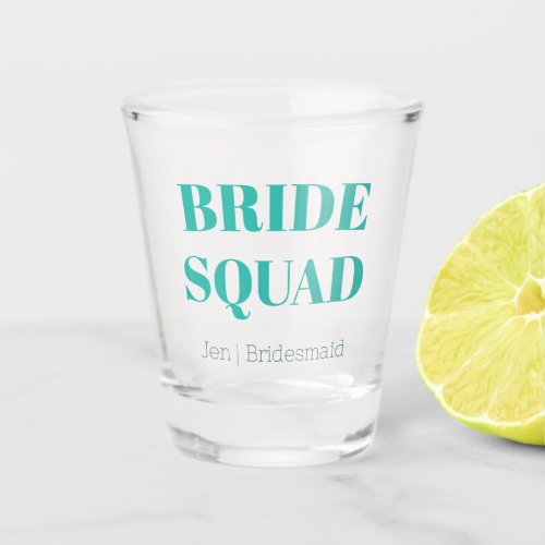 Bride Squad  Aqua Bachelorette Bridesmaid Sho Shot Glass