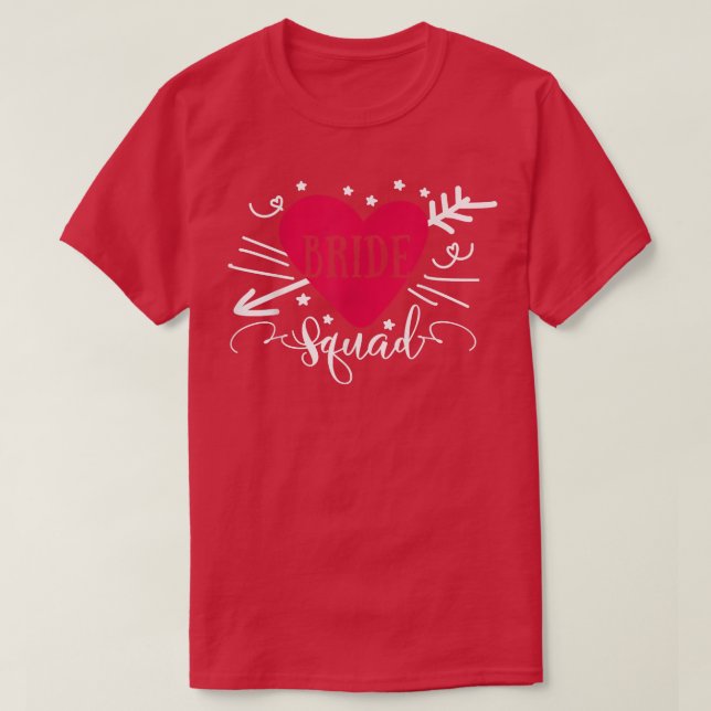 Bride Squad Arrow Heart Wedding Party And Bachelor T-Shirt (Design Front)