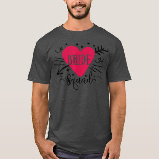 Bride Squad Arrow Heart Wedding Party And Bachelor T-Shirt