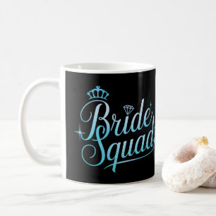Bride Squad Bachelorette Bridesmaid Coffee Mug