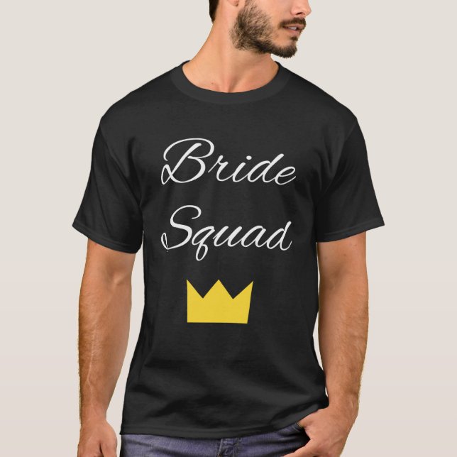 Bride Squad Bachelorette Party Bridal T-Shirt (Front)