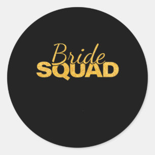Bride Squad Bachelorette Party Bridesmaid Wedding Classic Round Sticker