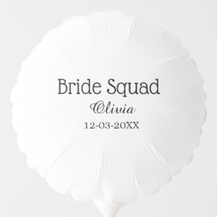 Bride squad bridesmaid add name bachelorette party balloon