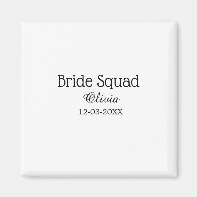 Bride squad bridesmaid add name bachelorette party magnet (Front)