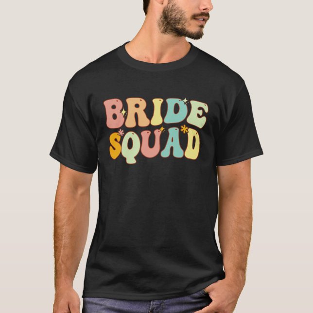 Bride Squad Bridesmaid Proposal Bridal Shower Wedd T-Shirt (Front)