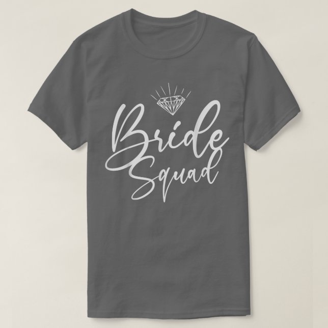 Bride Squad  Bridesmaids  Weddings  T-Shirt (Design Front)
