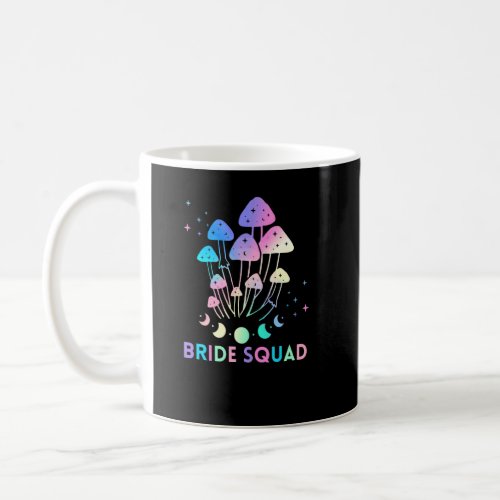 Bride Squad Celestial Mushroom  Coffee Mug