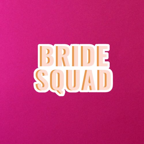 Bride Squad Double Layered Bold Font Sticker