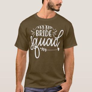 Bride Squad Funny Wedding Party For Bachelorette T-Shirt