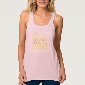 Bride Squad Gold Tank Top by KB_Paper_Designs at Zazzle