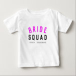 Bride Squad | Hot Pink Bachelorette Bridesmaid Baby T-Shirt<br><div class="desc">Cute, simple, stylish "Bride Squad" quote art baby tshirt with modern, minimalist typography in black and hot neon pink in a cool trendy style. The slogan, name and role can easily be personalized with the names of your bridal party, for example, bride, bridesmaids, flower girls, Mother of the Bride, Glam...</div>