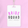 Bride Squad | Hot Pink Bachelorette Bridesmaid Badge