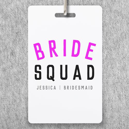 Bride Squad  Hot Pink Bachelorette Bridesmaid Badge