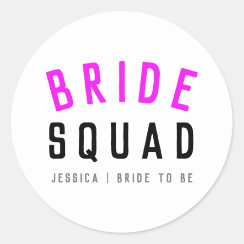 Bride Squad  Hot Pink Bachelorette Bridesmaid Classic Round Sticker