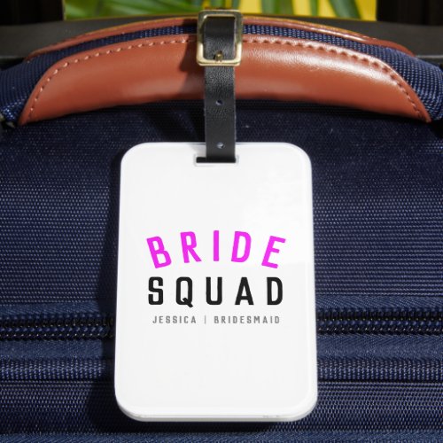 Bride Squad  Hot Pink Bachelorette Bridesmaid Luggage Tag