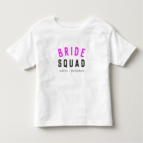 Bride Squad  Hot Pink Bachelorette Bridesmaid Toddler T_shirt