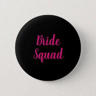 Bride Squad Hot Pink & Black Bachelorette Party Button
