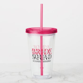 Bride Squad | Pink Bachelorette Party Bridesmaid Acrylic Tumbler by HasCreations at Zazzle