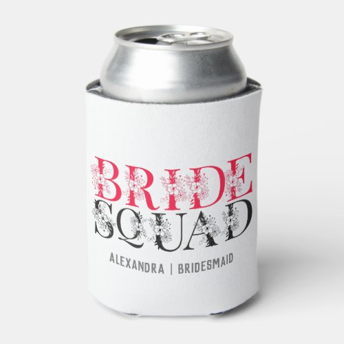 Bride Squad  Pink Bachelorette Party Bridesmaid  Can Cooler