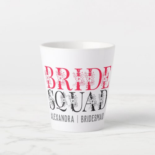 Bride Squad  Pink Bachelorette Party Bridesmaid  Latte Mug