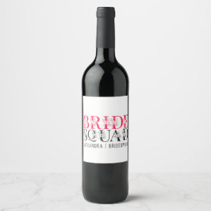 Bride Squad   Pink Bachelorette Party Bridesmaid  Wine Label
