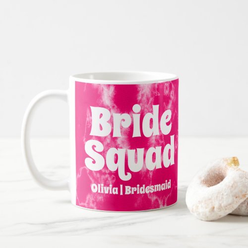 Bride Squad  Pink Tie Dye Bachelorette Bridesmaid Coffee Mug