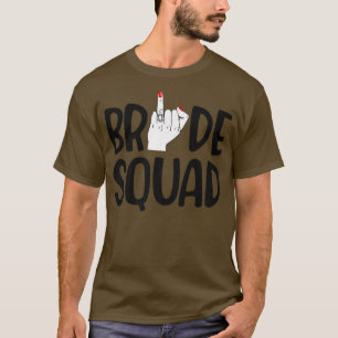 Bride Squad s For Women Bachelorette Finger Ring F T-Shirt