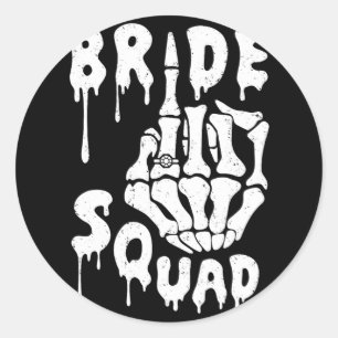 Bride Squad Skeleton Hand Funny Halloween Bachelor Classic Round Sticker