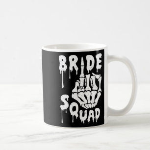 Bride Squad Skeleton Hand Funny Halloween Bachelor Coffee Mug