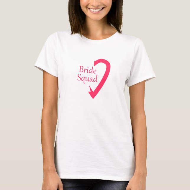 bride squad T-Shirt (Front)
