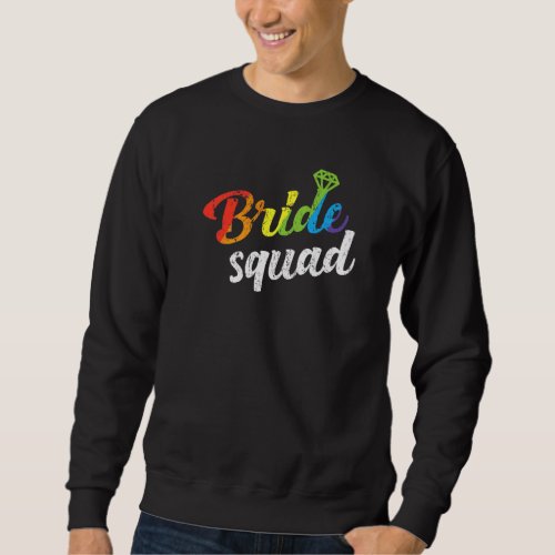 Bride Squad Wedding Shower Bridesmaid Gay Lesbian  Sweatshirt