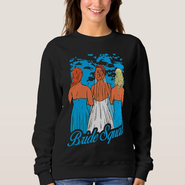 Bride Squad Women Wedding Party Sweatshirt (Front)