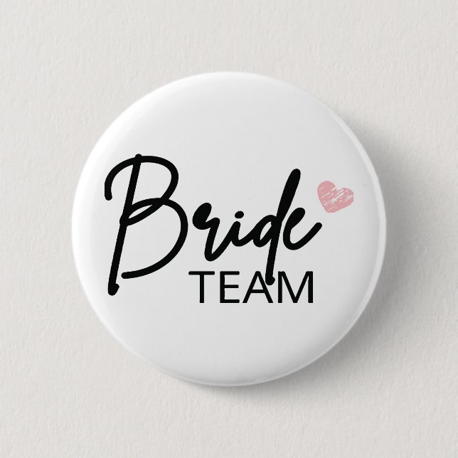 Bride Team, Bridesmaid Party gift, Bachelortte Button (Front)