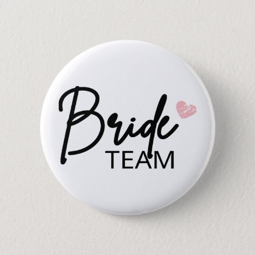 Bride Team Bridesmaid Party gift Bachelortte Button