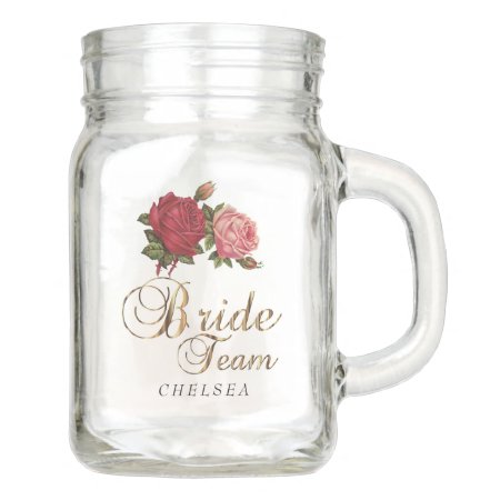 Bride Team - Roses Mason Jar