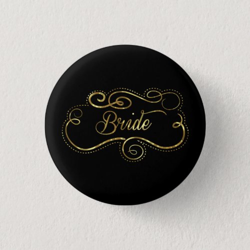 Bride Text In Shiny Gold With Swirly Frame Pinback Button