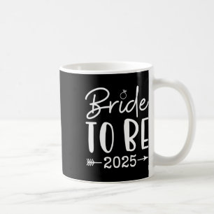 Bride To Be 2025 Bachelorette Party Bridal Party M Coffee Mug