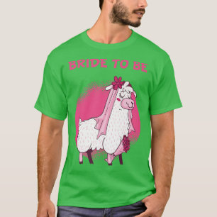 Bride To Be Alpaca Llama Wedding Hen Party T-Shirt