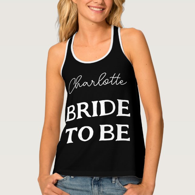 Bride To Be Bachelorette Party Black And White Tank Top (Front)