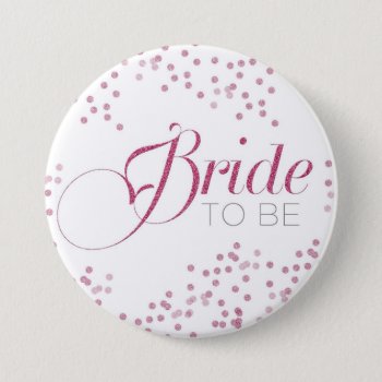 Bride To Be Bachelorette Party Button by charmingink at Zazzle