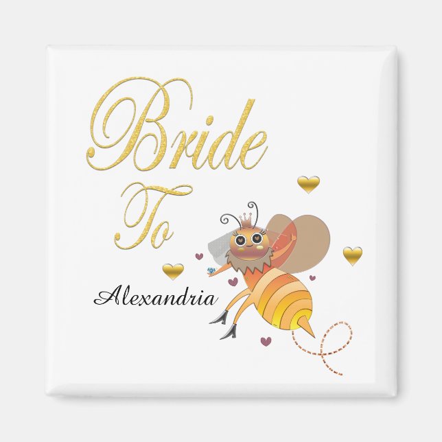 Bride To Be Bee Bridal Wedding Personalize Magnet (Front)