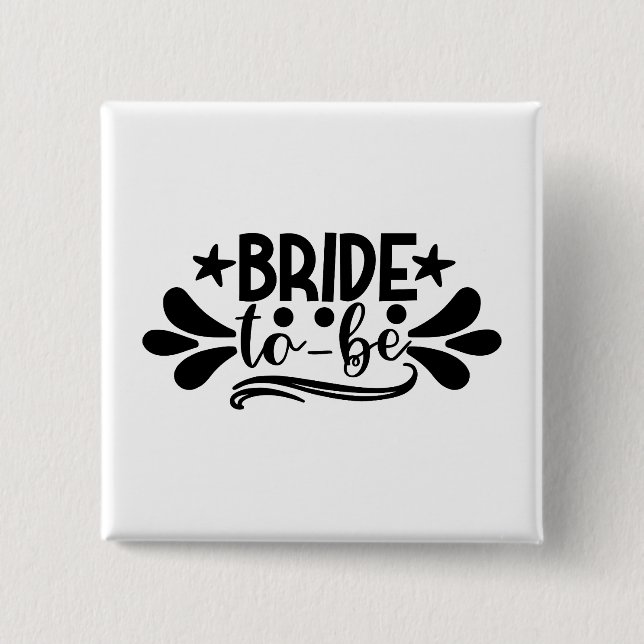 Bride To Be Button (Front)