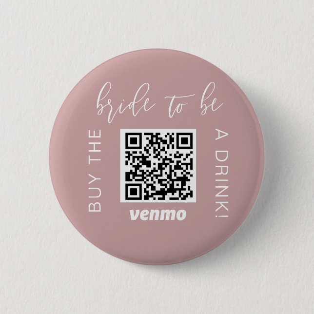 Bride To Be  Buy A Drink With QR Code Venmo Pink Button (Front)