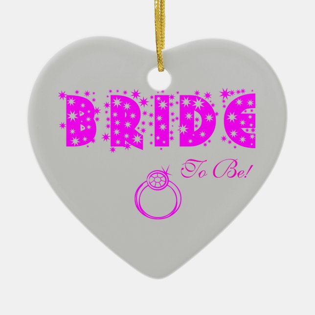 BRIDE To Be! Ceramic Ornament (Front)