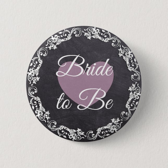 Bride to Be Chalkboard Style Bachelorette Party Button (Front)