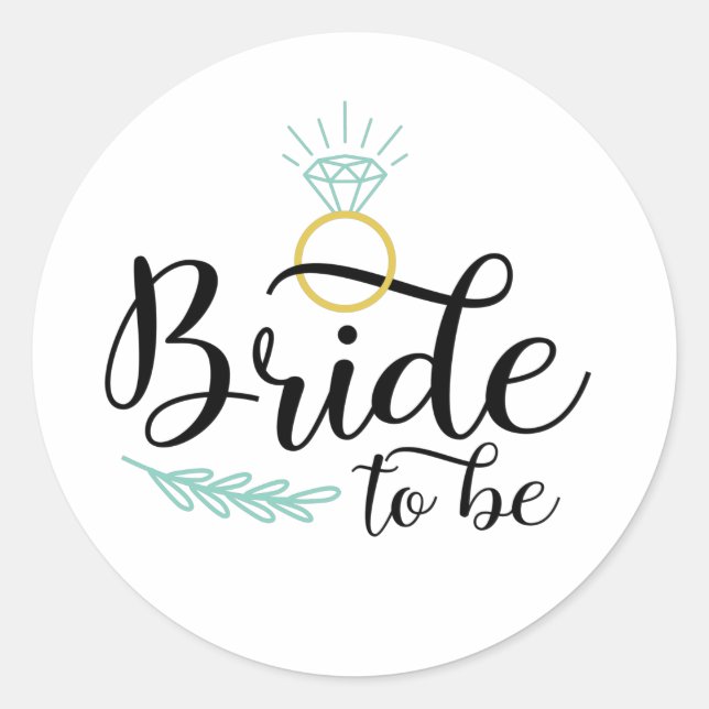 Bride To Be Classic Round Sticker (Front)