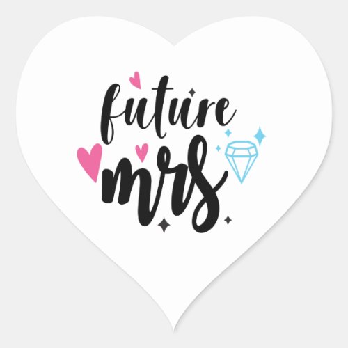 Bride To Be Future Mirs Wedding Engagmement Bridal Heart Sticker