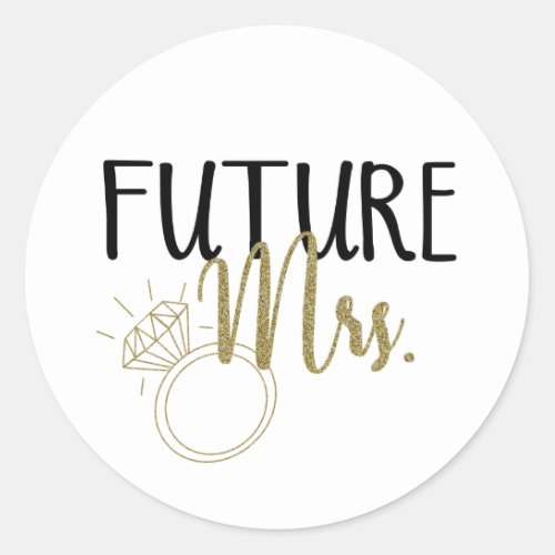 Bride To Be Future Mrs Bridal shower decor  Classic Round Sticker