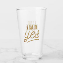 Bride To Be Gift - I Said Yes Gold Foil (faux)