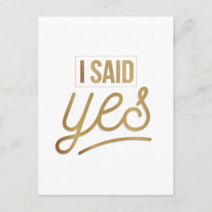 Bride To Be Gift - I Said Yes Gold Foil (faux) Postcard